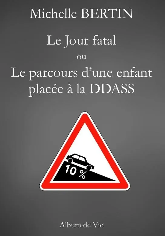 Le Jour fatal, Michelle Bertin