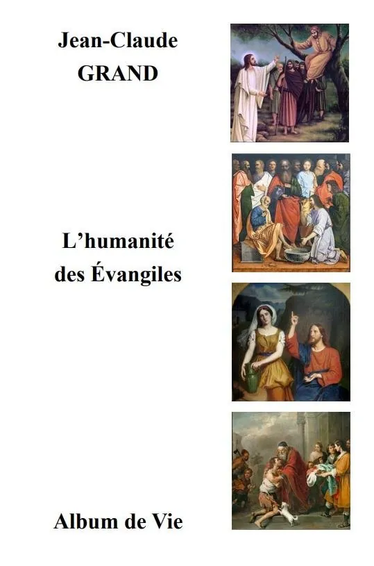 L'humanité des Évangiles, Jean-Claude Grand